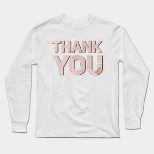 Thank You Long Sleeve T-Shirt